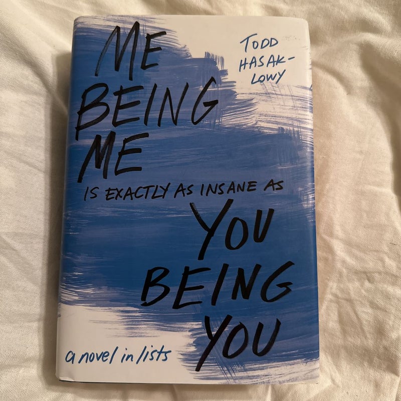 First Edition First Printing Me Being Me Is Exactly As Insane As You Being You - First Edition