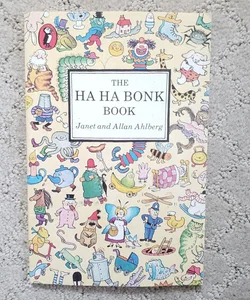 The Ha Ha Bonk Book (Penguin Books Edition Reprint, 1987)