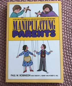 Manipulating Parents