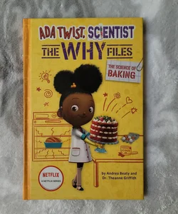 The Science of Baking (Ada Twist, Scientist: the Why Files #3)