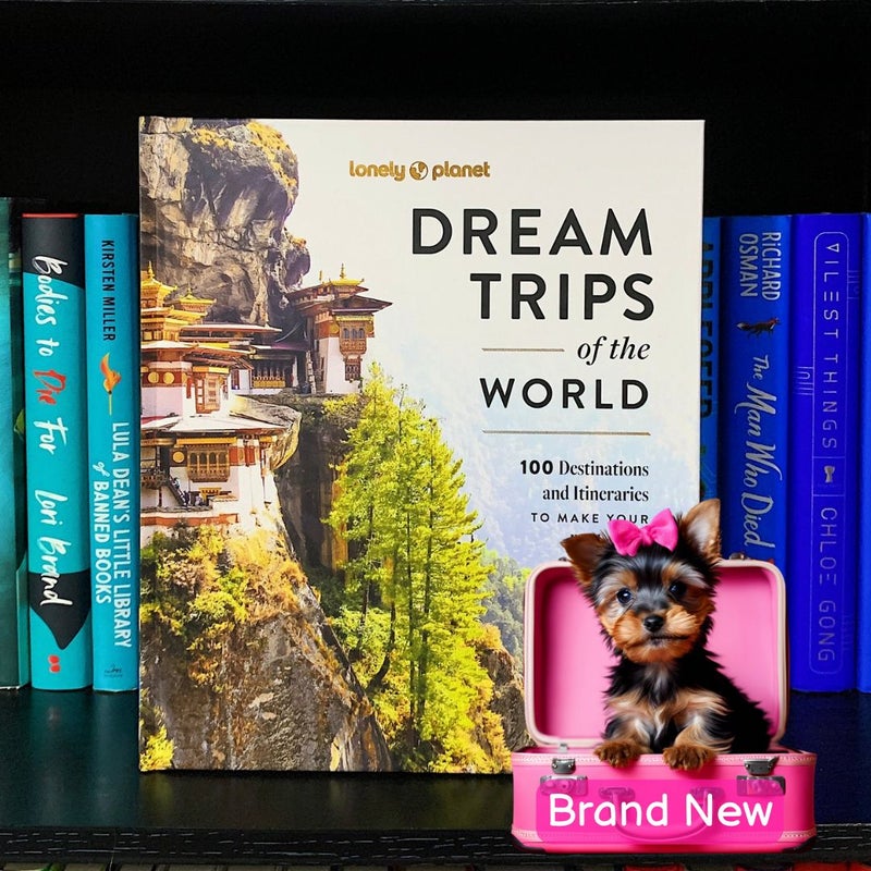 Lonely Planet Dream Trips of the World