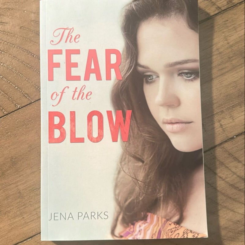 The Fear of the Blow