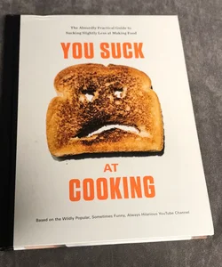 You Suck at Cooking