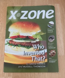 X-Zone: Who Invented That?