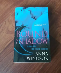 Bound by Shadow