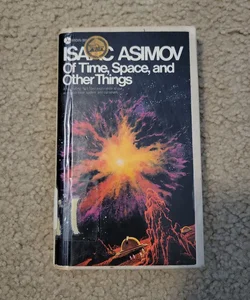 Of Time and Space and Other Things