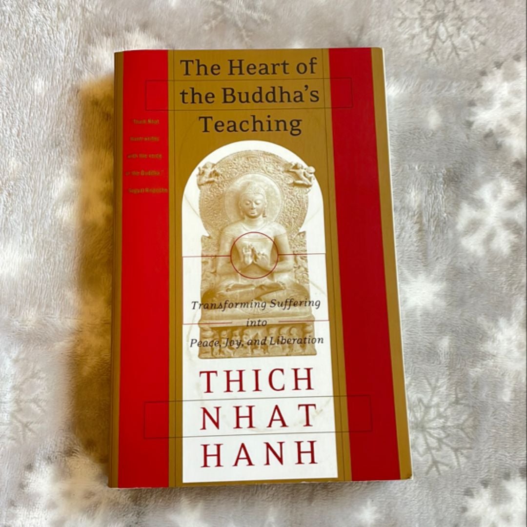 The Heart of the Buddha's Teaching