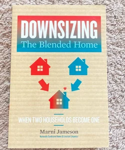 Downsizing the Blended Home