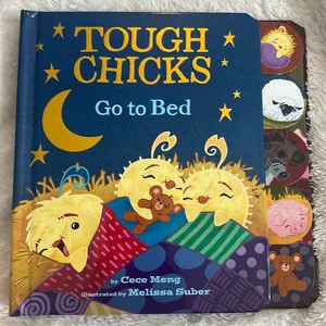 Tough Chicks Go to Bed Tabbed Touch-And-Feel Board Book