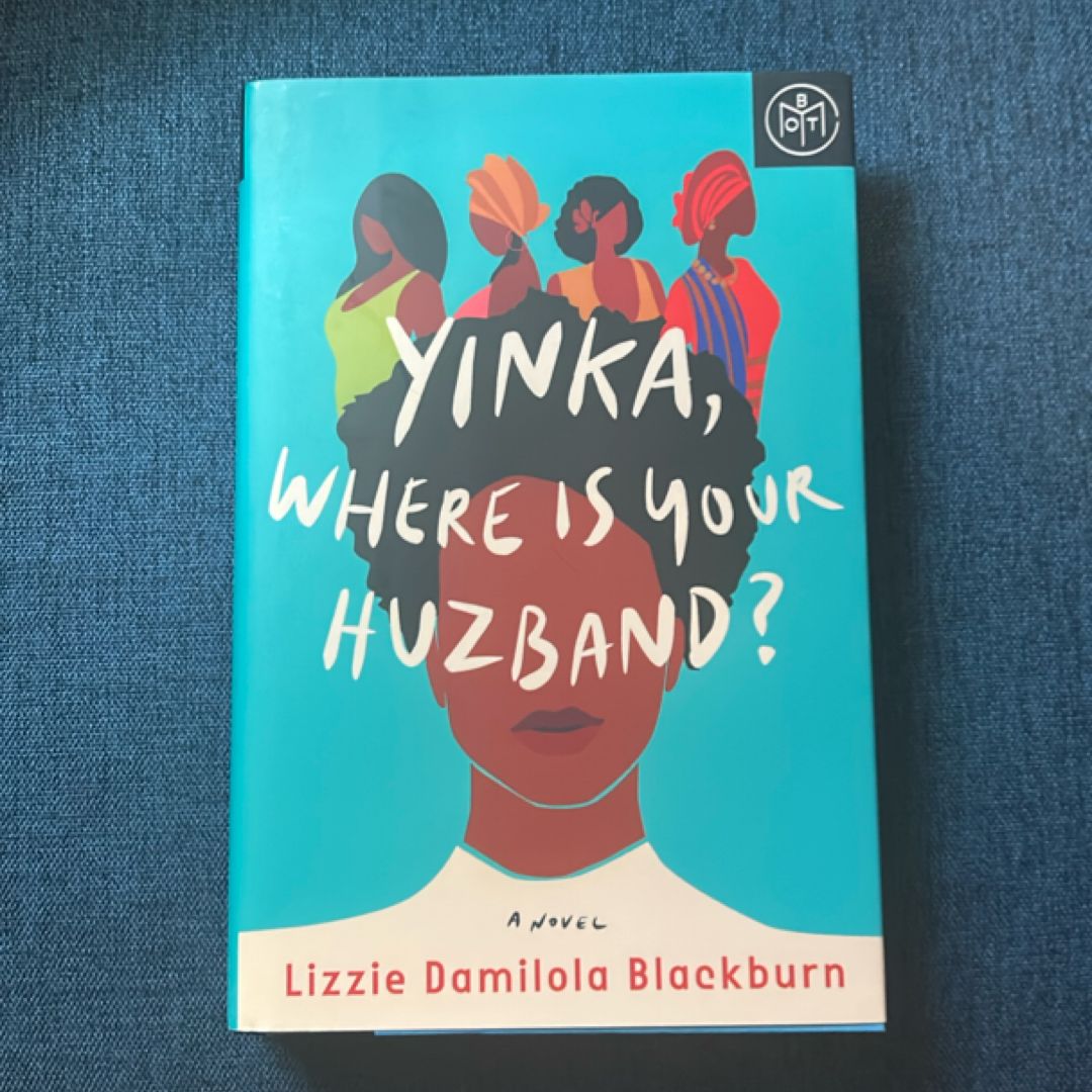 Yinka, Where Is Your Huzband?