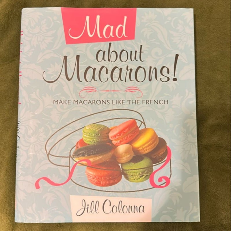 Mad about Macarons!