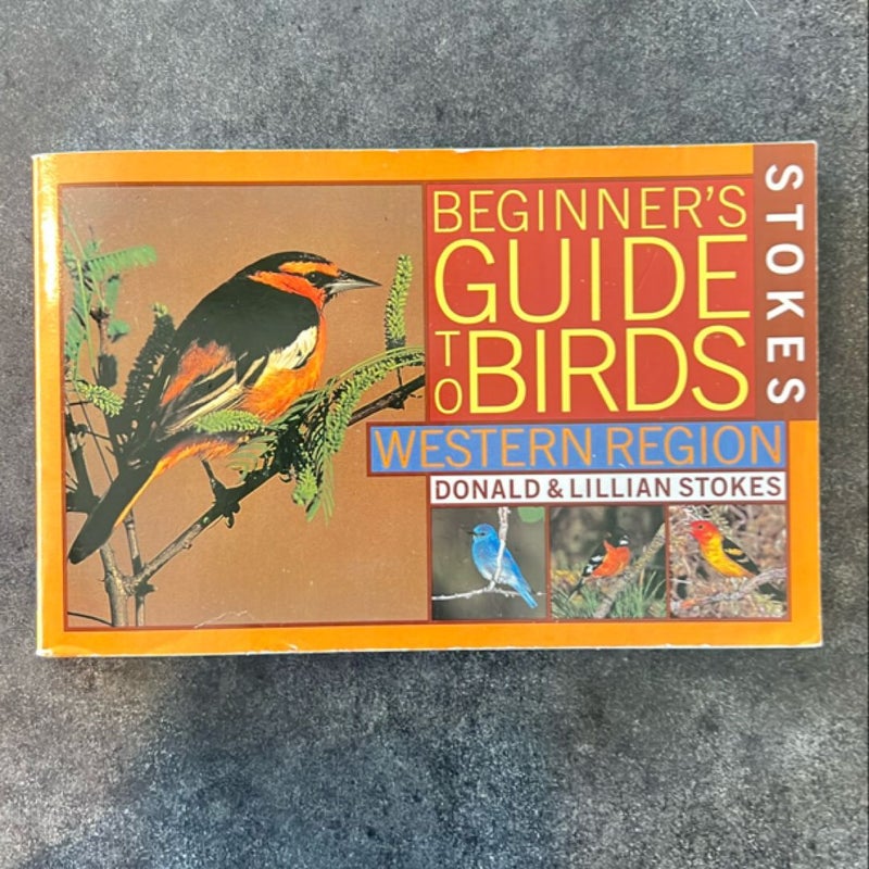 Stokes Beginner's Guide to Birds