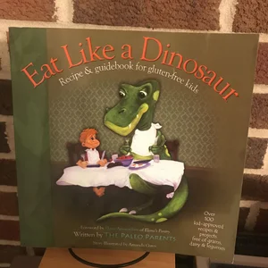 Eat Like a Dinosaur