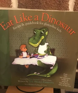 Eat Like a Dinosaur