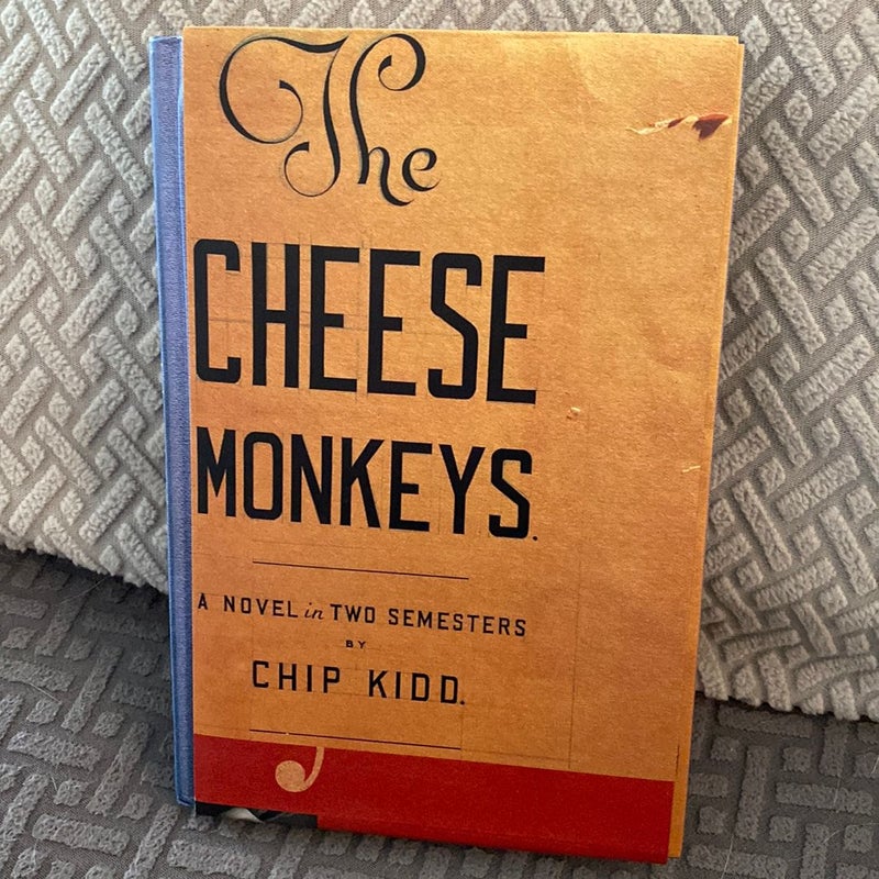 The Cheese Monkeys—Signed