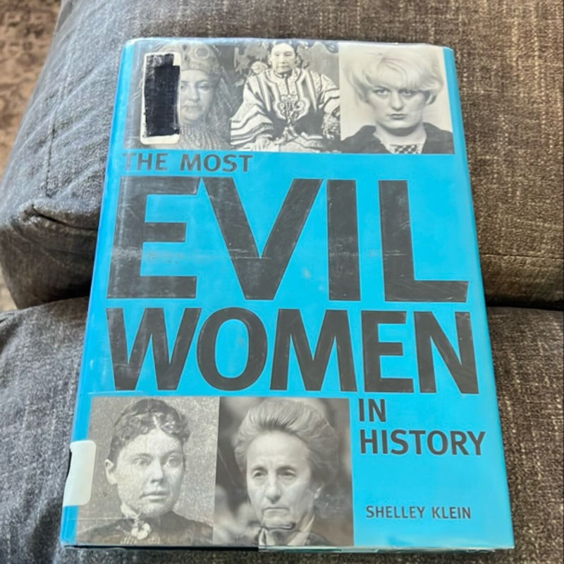 The Most Evil Women in History