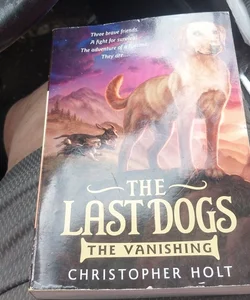 The lost dogs,The vanishing