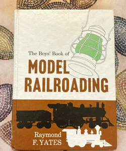 The boys book of model railroading