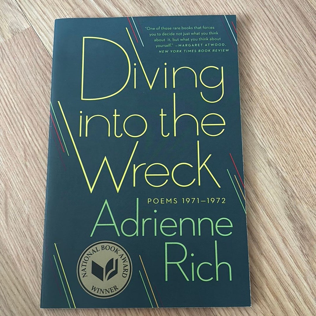 Diving into the Wreck Poems 1971 - 1972