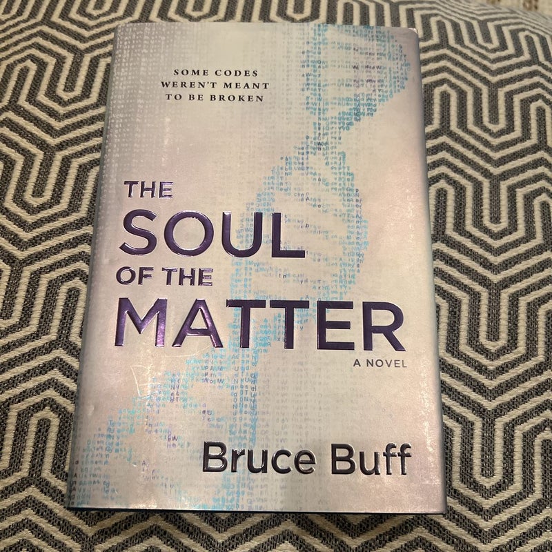 The Soul of the Matter