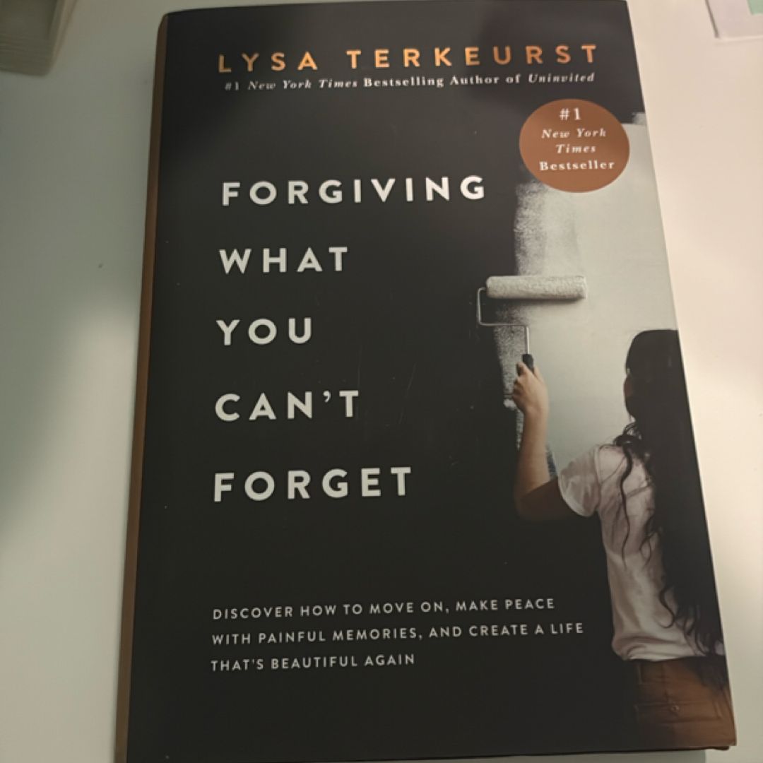 Forgiving What You Can't Forget