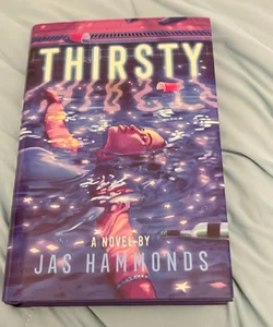 Thirsty: a Novel