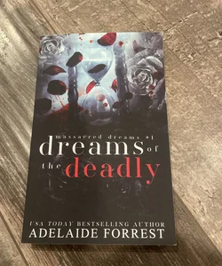 SIGNED dreams of the deadly