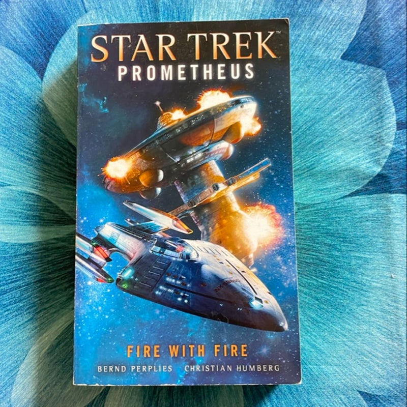 Star Trek Prometheus: Fire with Fire