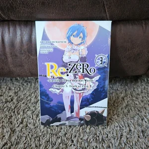 Re:ZERO -Starting Life in Another World-, Chapter 3: Truth of Zero, Vol. 3 (manga)