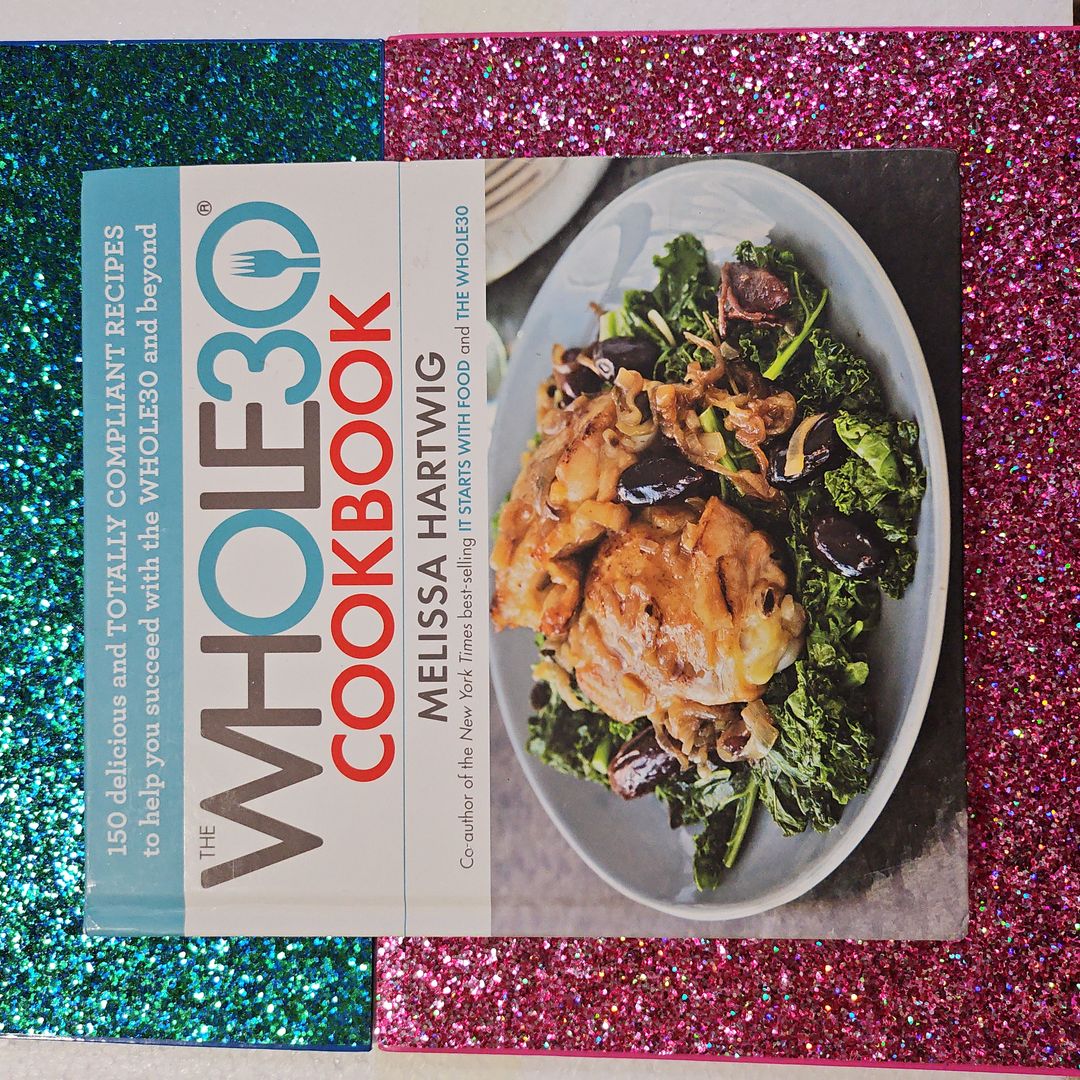The Whole30 Cookbook