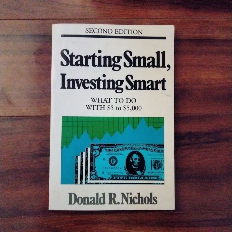 Starting Small, Investing Smart