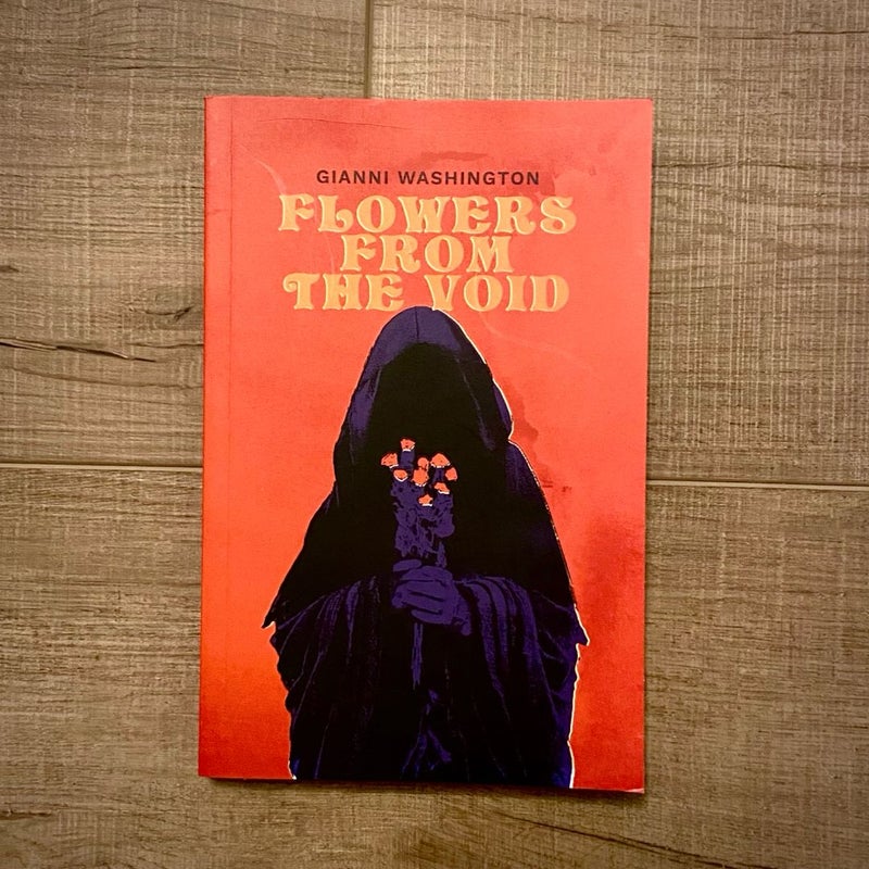 Flowers from the Void (Signed By Author)