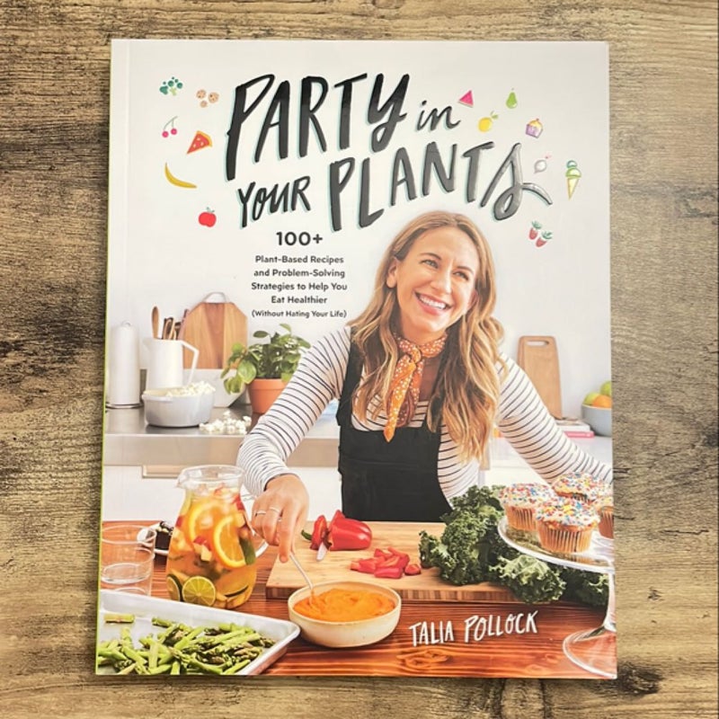 Party in Your Plants