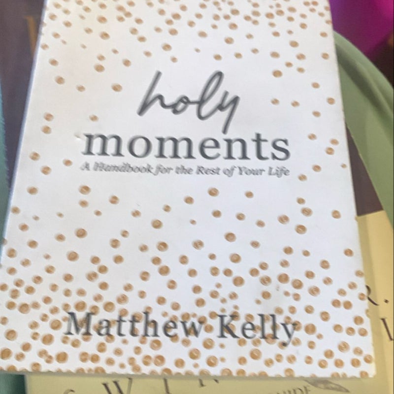 Holy Moments