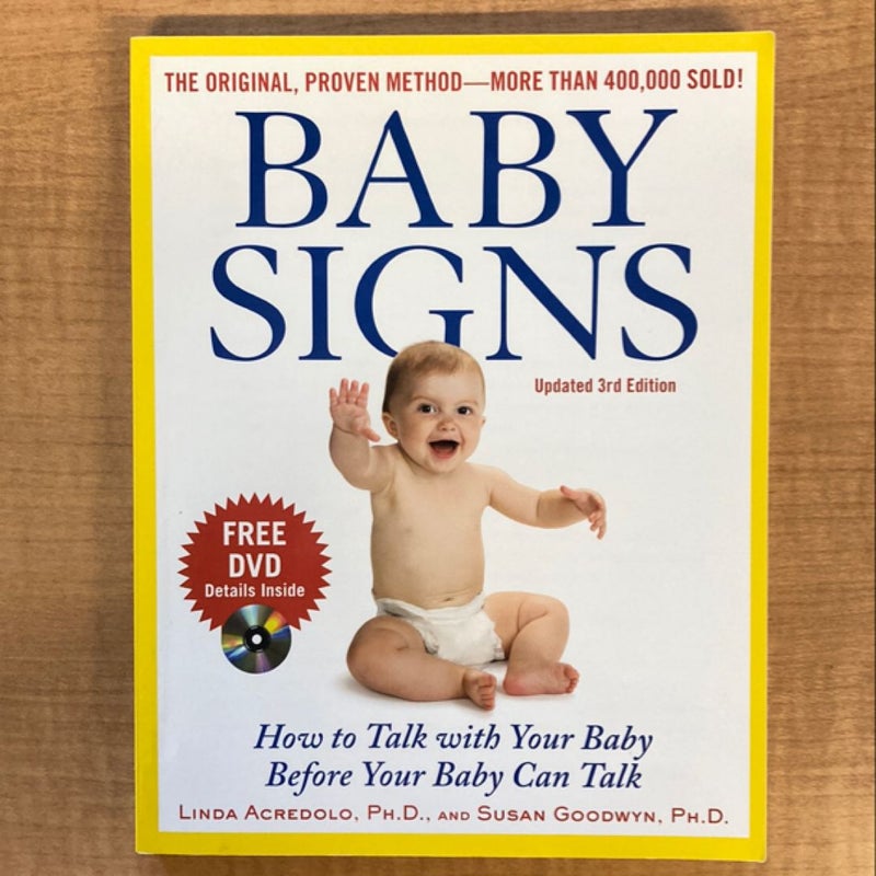 Baby Signs: How to Talk with Your Baby Before Your Baby Can Talk, Third Edition