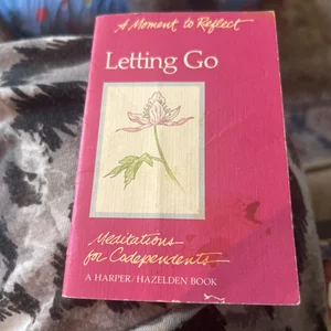A Moment to Reflect on Letting Go