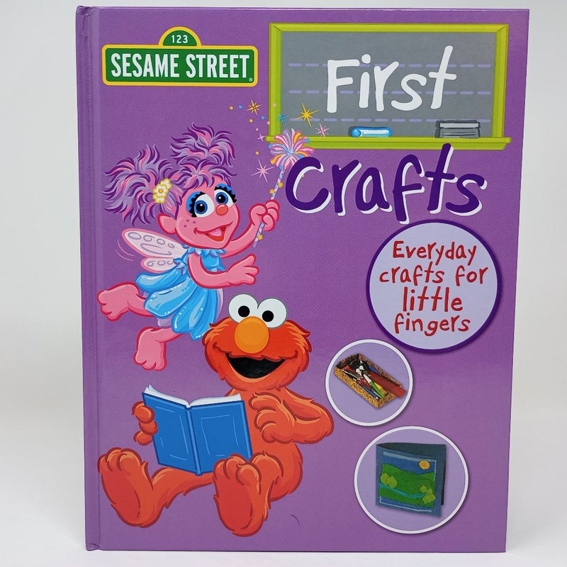 Seasame Street First Crafts: Everyday Crafts for Little Fingers