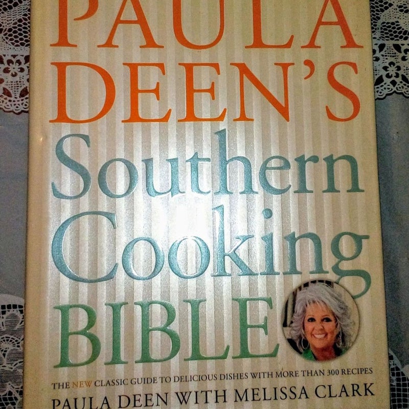 Paula Deen's Southern Cooking Bible