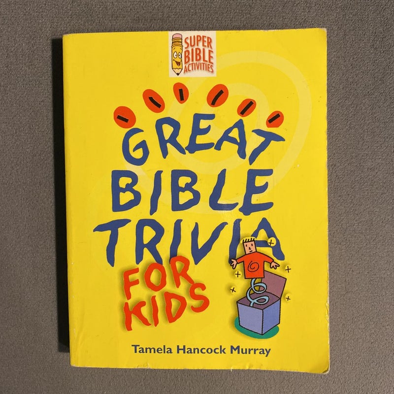 Great Bible Trivia for Kids