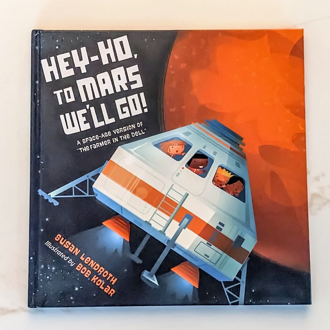 Hardcover　by　Mars　to　Go!　Lendroth,　Susan　Pangobooks　Hey-Ho,　We'll