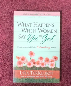 What Happens When Women Say Yes to God