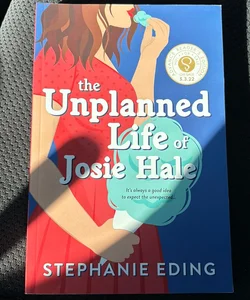 The Unplanned Life of Josie Hale