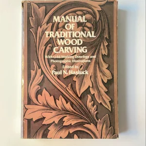 Manual of Traditional Wood Carving