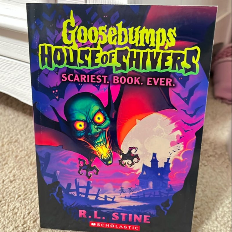 Scariest. Book. Ever. (Goosebumps House of Shivers #1)