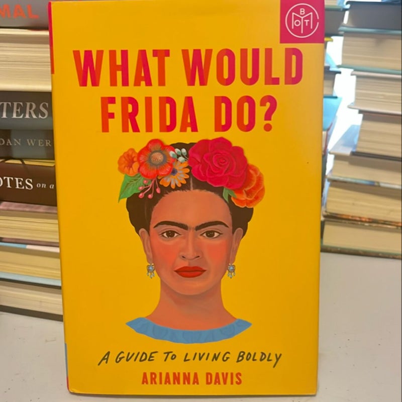 What Would Frida Do?