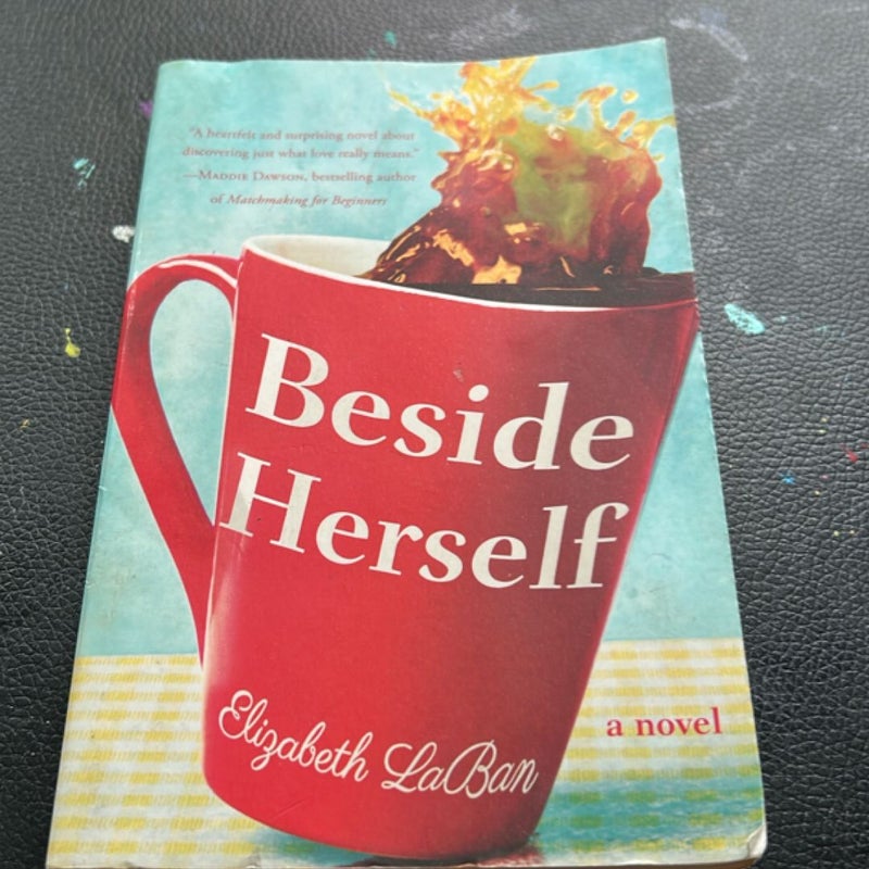 Beside Herself