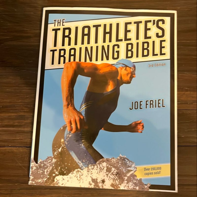 The Triathlete's Training Bible