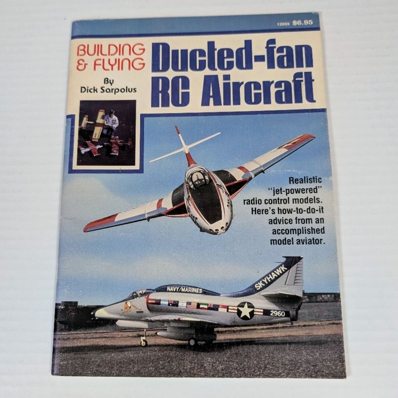 Building and Flying Ducted-Fan Radio Control Aircraft