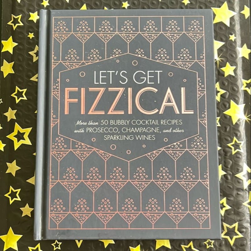 Let's Get Fizzical