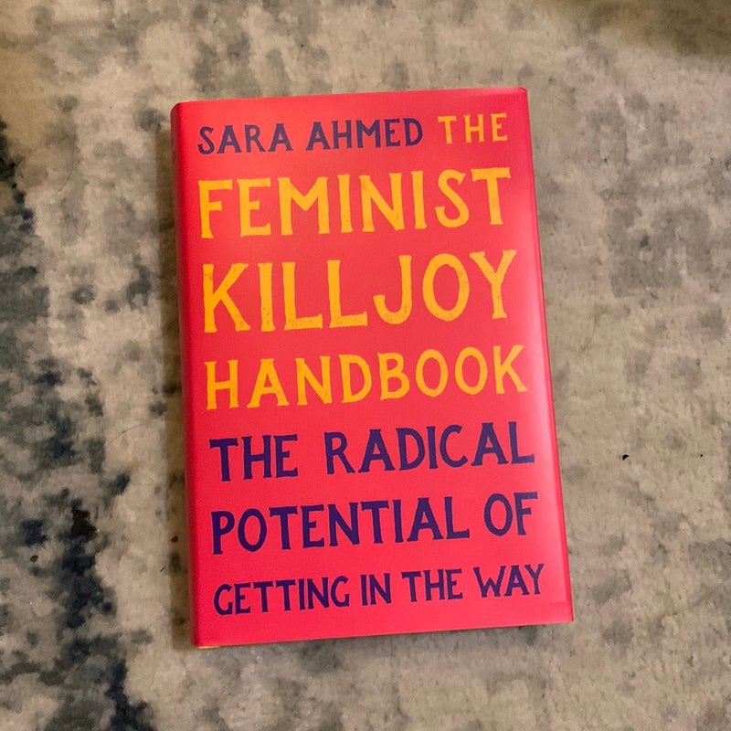 The Feminist Killjoy Handbook